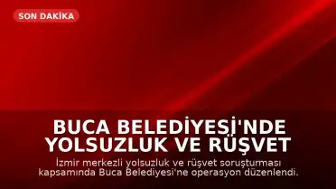 Buca Belediyesi'nde Yolsuzluk ve Rüşvet Soruşturması: Belediye Başkanı G.D. ve Eski Başkan E.K. Gözaltında