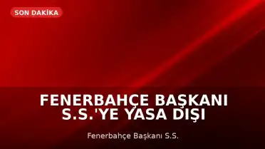 Fenerbahçe Başkanı S.S.'ye Yasa Dışı Bahis Reklamı Nedeniyle Hapis Cezası