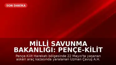 Milli Savunma Bakanlığı: Pençe-Kilit Harekatı bölgesindeki kazada yaralanan asker şehit oldu