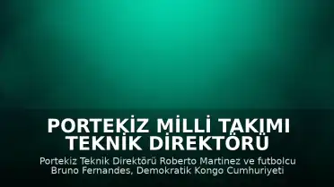 Portekiz Milli Takımı Teknik Direktörü Roberto Martinez: "Duygusal yoğunluğu yüksek, zor bir maç bizi bekliyor"