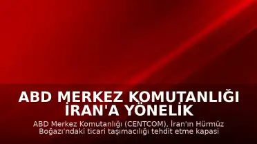 ABD Merkez Komutanlığı İran'a Yönelik Yeni Bir Saldırı Dalgası Başlatıldığını Duyurdu