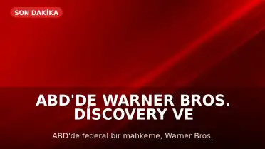 ABD'de Warner Bros. Discovery ve Paramount Birleşmesi 14 Gün Ertelendi
