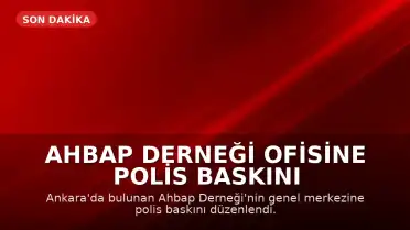 Ahbap Derneği Ofisine Polis Baskını Düzenlendi