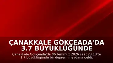 Çanakkale Gökçeada'da 3.7 Büyüklüğünde Deprem Meydana Geldi