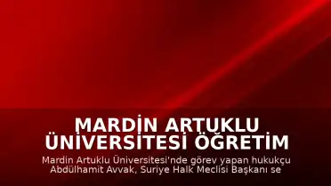 Mardin Artuklu Üniversitesi Öğretim Üyesi Abdülhamit Avvak Suriye Halk Meclisi Başkanı Seçildi