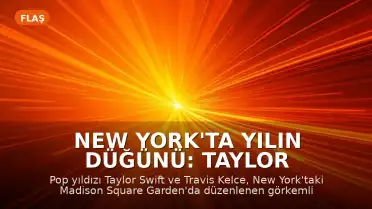 New York'ta Yılın Düğünü: Taylor Swift ve Travis Kelce Evlendi
