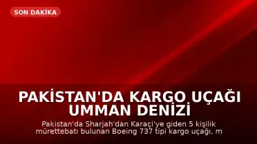 Pakistan'da Kargo Uçağı Umman Denizi Üzerinde Kayboldu