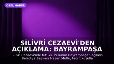Silivri Cezaevi'den Açıklama: Bayrampaşa Seçilmiş Belediye Başkanı Hasan Mutlu: 'Komployu söylediler'