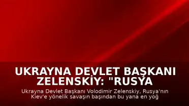 Ukrayna Devlet Başkanı Zelenskiy: "Rusya bu gece Kiev'e yönelik en yoğun balistik füze saldırılarından birini düzenledi"