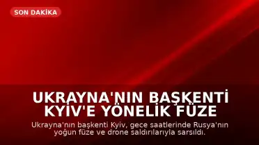 Ukrayna'nın Başkenti Kyiv'e Yönelik Füze ve Drone Saldırılarında En Az 8 Kişi Hayatını Kaybetti