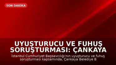 Uyuşturucu ve Fuhuş Soruşturması: Çankaya Belediye Başkanı Hüseyin Can Güner’in Özel Kalem Müdürü Gözaltına Alındı