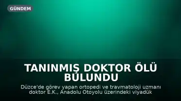 Tanınmış Doktor Ölü Bulundu