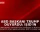 ABD Başkanı Trump duyurdu: IŞİD'in üst düzey ismi Abu-Bilal al-Minuki Nijerya'da öldürüldü