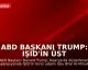 ABD Başkanı Trump: IŞİD'in üst düzey ismi öldürüldü