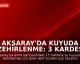 Aksaray'da Kuyuda Zehirlenme: 3 Kardeş Hayatını Kaybetti