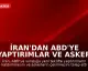 İran'dan ABD'ye Yaptırımlar ve Asker Çekilme Teklifi
