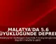 Malatya'da 5.6 Büyüklüğünde Deprem: Eğitime 1 Gün Ara Verildi