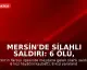 Mersin'de Silahlı Saldırı: 6 Ölü, 8 Yaralı - Saldırganın Psikiyatrik Geçmişi Ortaya Çıktı