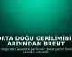 Orta Doğu Geriliminin Ardından Brent Petrolü 107 Doları Aştı