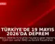 Türkiye'de 19 Mayıs 2026'da Deprem Haberleri: AFAD ve Kandilli Verileri