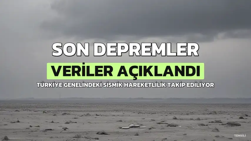 AFAD ve Kandilli Verilerine Göre 27 Temmuz 2026 Tarihli Son Depremler