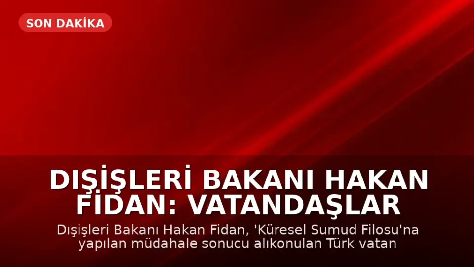 Dışişleri Bakanı Hakan Fidan: Vatandaşlar Türkiye'ye özel uçak seferleriyle getirilecek