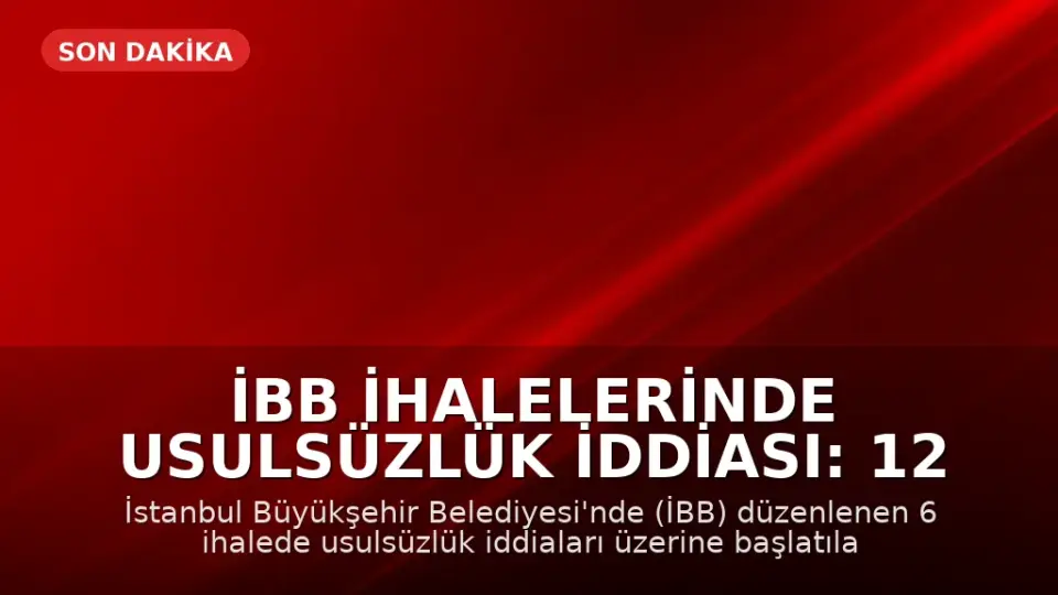 İBB İhalelerinde Usulsüzlük İddiası: 12 Gözaltı Kararı