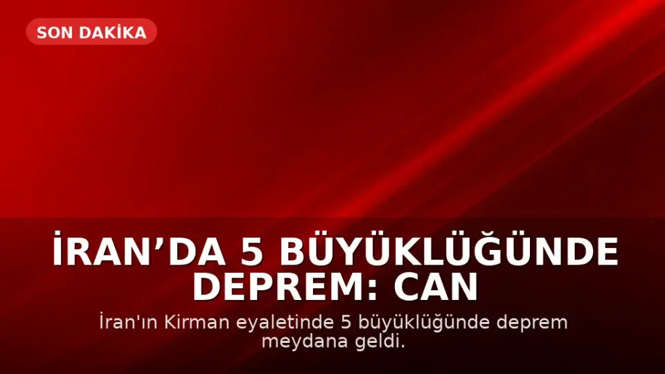 İran’da 5 Büyüklüğünde Deprem: Can Kaybı Yok