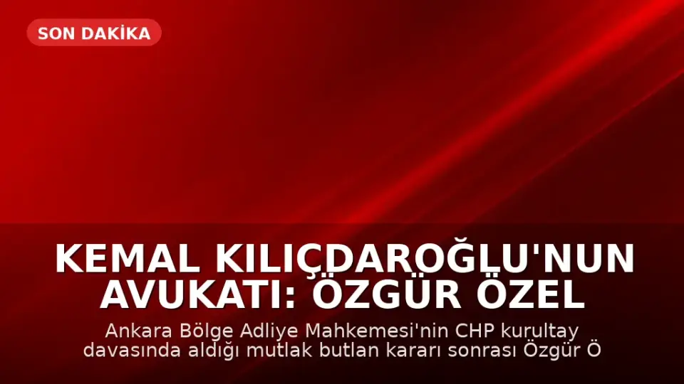 Kemal Kılıçdaroğlu'nun Avukatı: Özgür Özel Aranacak