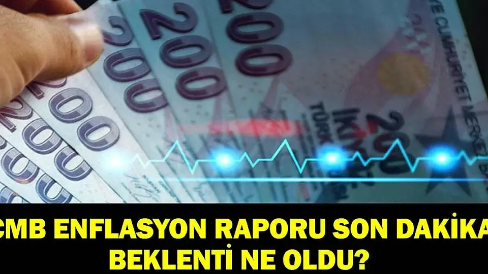 TCMB Enflasyon Raporu Açıklandı: 2026-2028 Yılları İçin Enflasyon Beklentileri Paylaşıldı