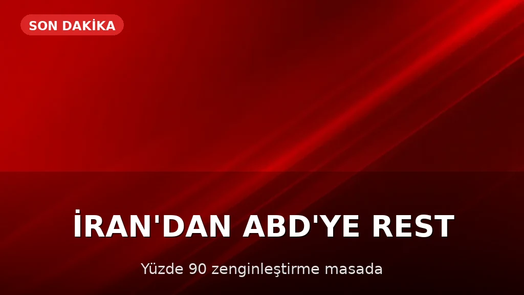 İran'dan ABD'ye Nükleer Tehdit: Yüzde 90 Zenginleştirme Kapıda