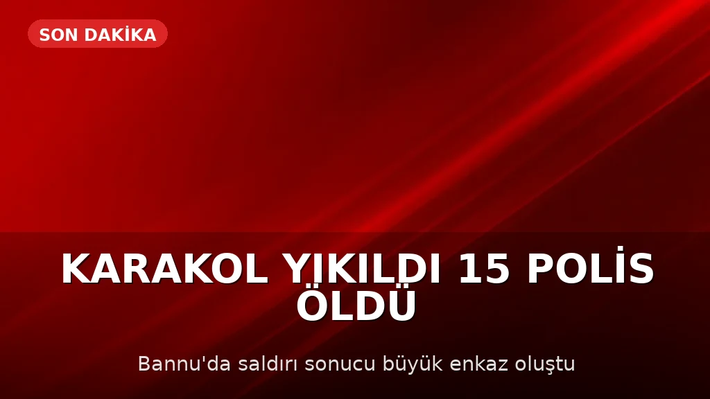 Pakistan'da Karakola Saldırı: 15 Polis Hayatını Kaybetti