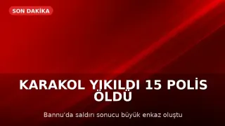 Pakistan'da Karakola Saldırı: 15 Polis Hayatını Kaybetti
